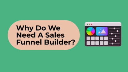 why do we need a sales funnel builder